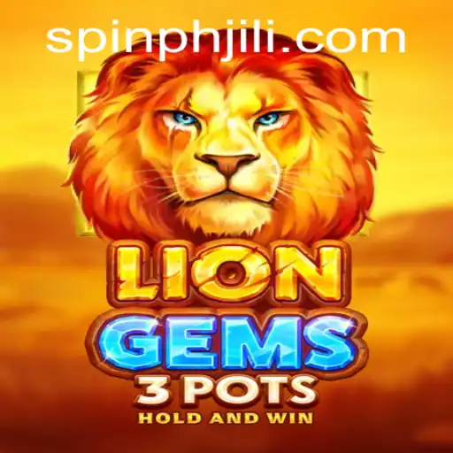 Discovering the Thrills of LionGems3pots: An In-Depth Guide